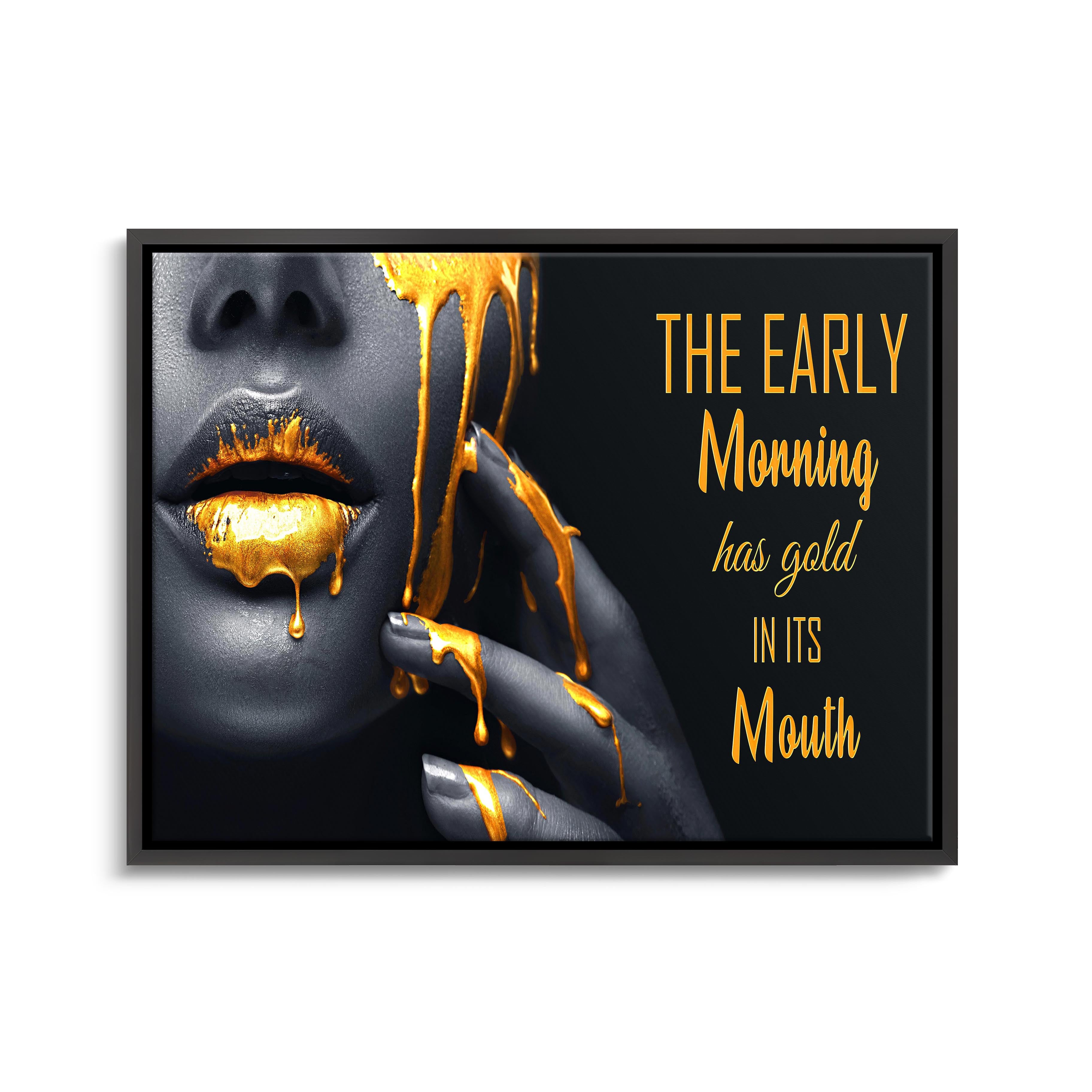 "The Early Morning has Gold in its Mouth"