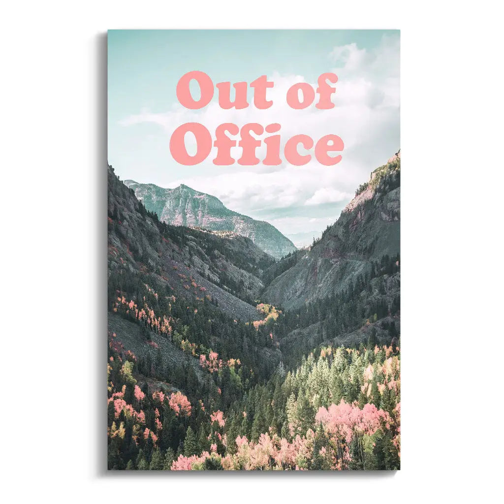 "OUT OF OFFICE"