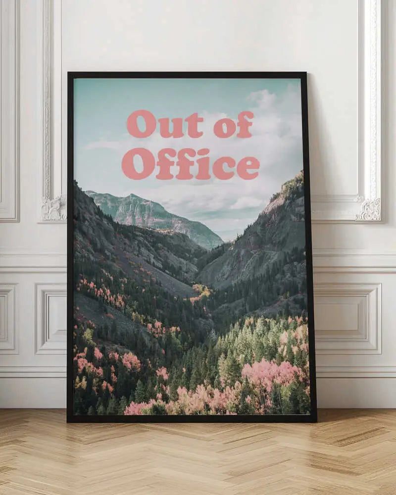 "OUT OF OFFICE"