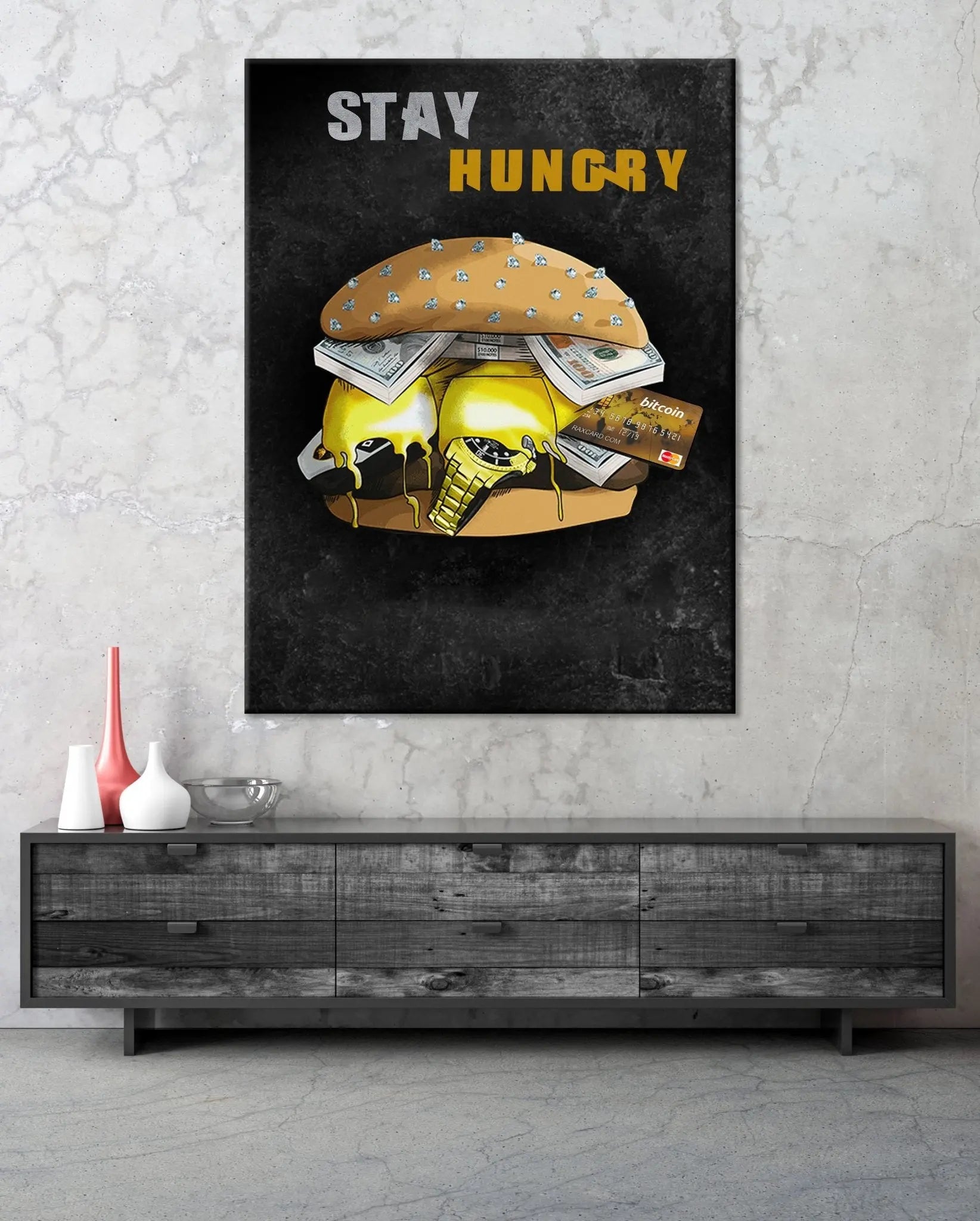 "STAY HUNGRY" - Art For Everyone